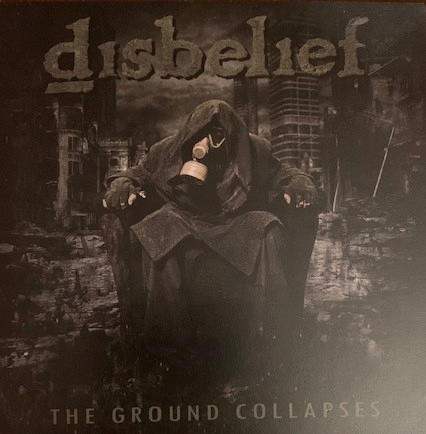 Disbelief : The Ground Collapses